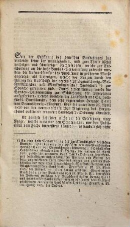 Die Regierungs-Vormundschaft im Verhältnisse zur Landes-Verfassung : ein publicistischer Versuch mit besonderer Rücksicht auf die zwischen Sr. Hochfürstlichen Durchlaucht dem Herzoge von Braunschweig und Höchst-Dessen Landständen über die Rechtsbeständigkeit der erneuerten Landschafts-Ordnung vom 25. April 1820 obwaltenden Differenzen nach Urkunden und Actenstücken : Mit einem Anhange von Urkunden