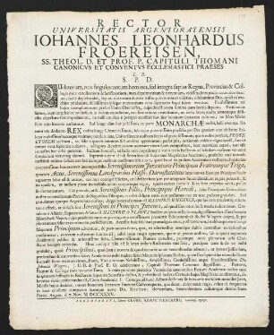 Rector Universitatis Argentoratensis Iohannes Leonhardus Froereisen, Ss. Theol. D. Et Prof. P. Capituli Thomani Canonicvs Et Conventvs Ecclesiastici Praeses L. B. S. P. D.