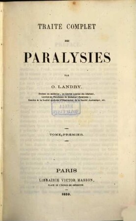 Traité complet des paralysies, I,1