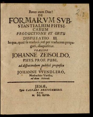 3: In qua, quid sit traduci, vel per traducem propagari, disquiritur : ad diem Novemb.