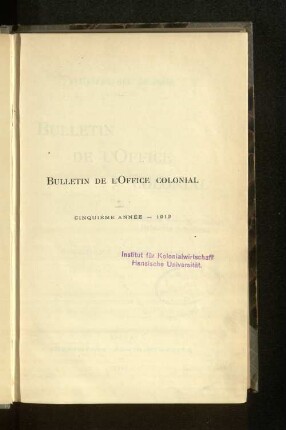 5.1912(1913): Bulletin de l'Office Colonial