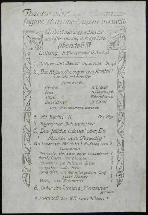 Theater des Kriegsgefangenen Lagers Kurume-Japan in Bar. 16. Unterhaltungsabend am Ostermontag, d. 21. April 1919 Abends 6. 45.Leitung: A. Bieber und O. Nickel [...] "Das Abschiedssouper aus "Anatol" von Arthur Schnitzler [...]