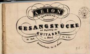 Arion : Sammlung auserlesener Gesangstücke mit Begleitung der Guitarre, 26,5