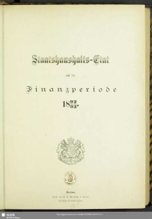 Staatshaushalts-Etat auf die Finanzperiode 1892/93