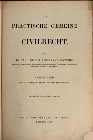 Das practische gemeine Civilrecht, 1. Die allgemeinen Lehren und das Sachenrecht