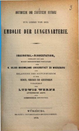 Anatomische und statistische Beitraege zur Lehre von der Embolie der Lungenarterie