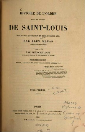 Histoire de l'ordre royal et militaire de Saint-Louis depuis son institution en 1693 jusqu'en 1830 : Terminée par Théodore Anne. 1