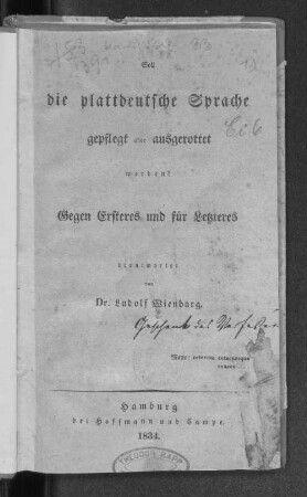 Soll die plattdeutsche Sprache gepflegt oder ausgerottet werden? : Gegen Ersteres und für Letzteres