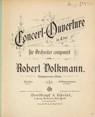 Conzert-Ouverture : in C-Dur für Orchester ; nachgelassenes Werk