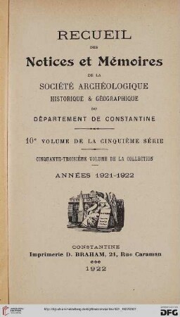 Sér. 5,10=53: Recueil des notices et mémoires de la Société Archéologique, Historique et Géographique du Département de Constantine