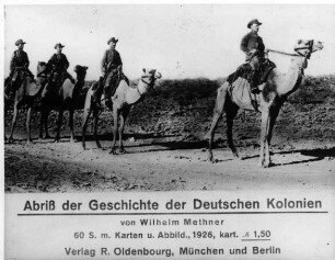 Kamelreiter der Schutztruppe (Abriss der Geschichte der Deutschen Kolonien von Wilhelm Methner)