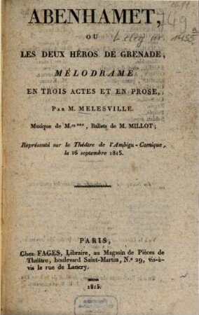 Abenhamet, ou les deux héros de Grenade : mélodrame en trois actes et en prose