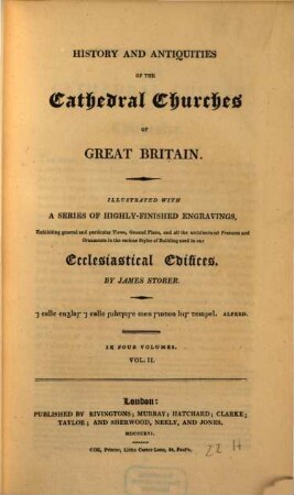 History and antiquities of the Cathedral Churches of Great Britain : in four volumes. 2