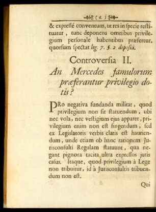 Controversia II. An Mercedes famulorum praeferantur privilegio dotis?