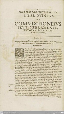 LIBER QUINTUS. DE COMMIXTIONIBUS SEU TEMPERAMENTIS VENTORUM, SEU ELEMENtorum salubribus.