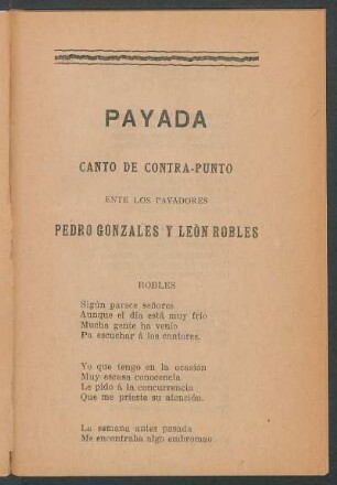 Payada : Canto de contra-punto entre los payadores Pedro González y Léon Robles