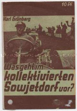Kommunistische Propagandaschrift über die Kollektivierung der Landwirtschaft in der UdSSR