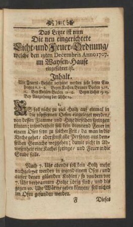 Das Letzte ist nun Die neu eingerichtete Licht- und Feuer-Ordnung/ welche den 19ten Decembris Anno 1707. im Waysen-Hause eingeführet ist.