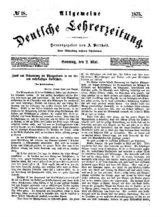 Zweck und Behandlung der Pflanzenkunde in der ein- und mehrklassigen Volksschule : (zur Preisbewerbung) ; (Schluß folgt in Nr. 19)