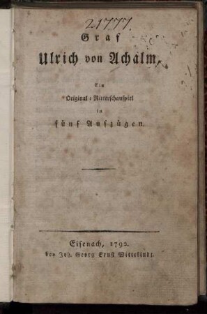 Graf Ulrich von Achalm : Ein Original-Ritterschauspiel in fünf Aufzügen
