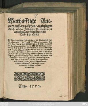Warhafftige Antwort auff den falschen, arglistigen Bericht etlicher Jslebischen Predicanten, zu erforschung der Warheit in dieser Sache sehr nützlich. Mat: Flac: Illy: