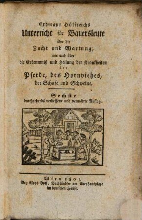 Unterricht für Bauersleute über die Zucht und Wartung ... der Pferde, des Hornviehes ...