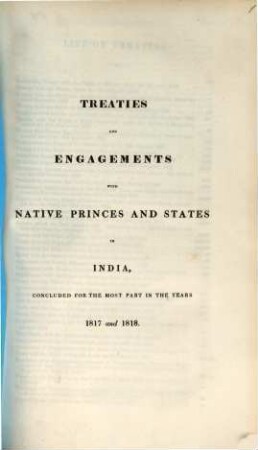 Treaties and engagements with native princes and states in India 1817 and 1818 (and anterior)