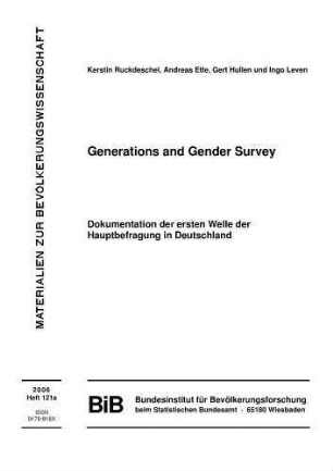 Generations and gender survey : Dokumentation der Befragung von türkischen Migranten in Deutschland