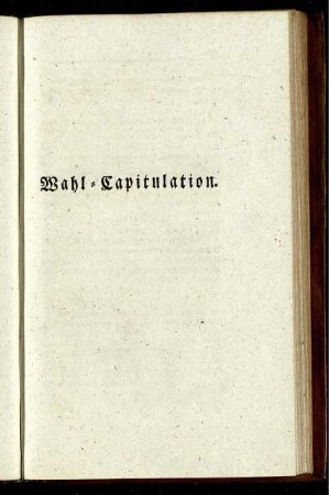 Wahl-Capitulation.