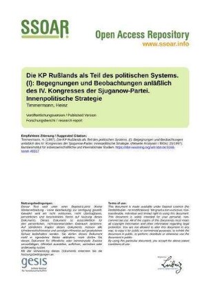 Die KP Rußlands als Teil des politischen Systems. (I): Begegnungen und Beobachtungen anläßlich des IV. Kongresses der Sjuganow-Partei. Innenpolitische Strategie