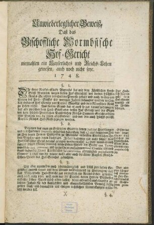 Unwiederleglicher Beweiß, Daß das Bischofflichliche Wormbsische Hof-Gericht niemahlen ein Kayserliches und Reichs-Lehen gewesen, auch noch nicht seye