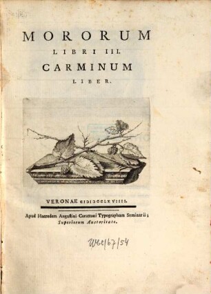 Mororum libri tres : Carminum liber