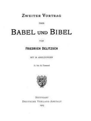 Babel und Bibel / Friedrich Delitzsch