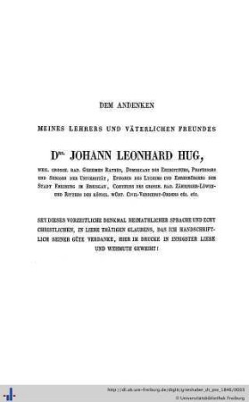 Dem Andenken meines Lehrers und väterlichen Freundes Drs. Johann Leonhard Hug…