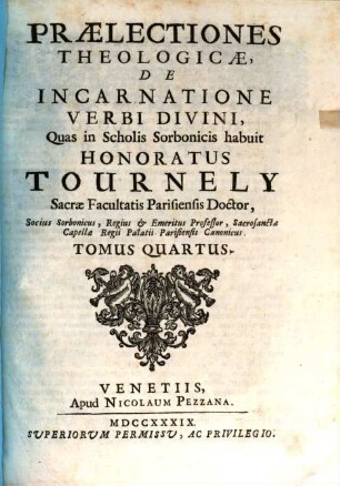 Praelectiones Theologicae, De Incarnatione Verbi Domini : Quas in Scholis Sorbonicis habuit
