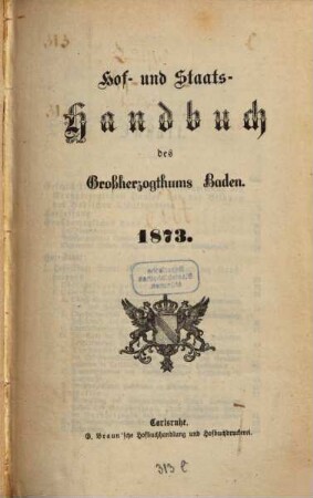 Hof- und Staats-Handbuch des Grossherzogthums Baden. 1873