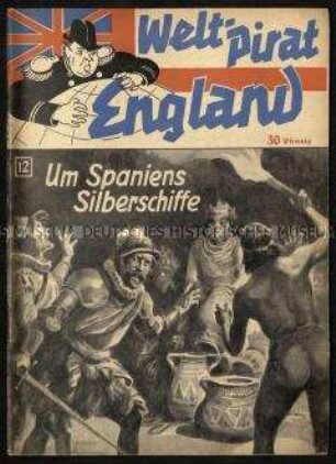 Antibritischer Propaganda-Roman über die Raubzüge der englischen Freibeuter und den Sieg gegen die Spanische Armada