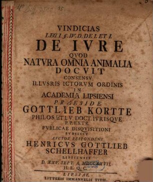 Vindiciae leg. I. §. IV. D. de I. et I., de iure, quod natura omnia animalia docuit