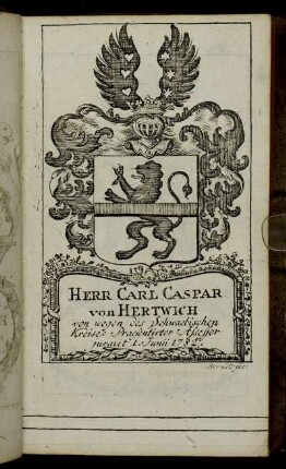 Herr Carl Caspar von Hertwich[...] - Herr Eberh. Christoph von Oetinger[...]