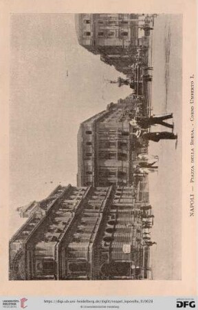Napoli – Piazza della Borsa. – Corso Umberto I. – Plaâce de la Bouse – Cous Humbert Ier. – Piazza della Borsa – Corso Umberto I. – Börsen Platz – Corso Umberto der I.