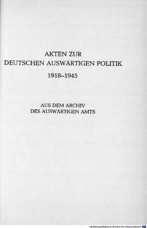 Akten zur deutschen auswärtigen Politik : 1918 - 1945 ; aus dem Archiv des Auswärtigen Amtes. B,21, 1925 - 1933 ; 16. August 1932 bis 29. Januar 1933