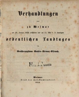Verhandlungen des ... Landtags und der Gebietsvertretung von Sachsen-Weimar-Eisenach. Ordentlicher Landtag. Protokolle. 1859