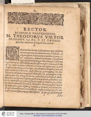 Rector Academiæ Marpurgensis, M. Theodorus Vietor Professor Græc. P. et Pædagogearcha, omnibus & fingulis fuis civibus S.