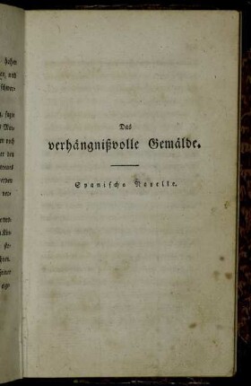Das verhängnißvolle Gemälde : Spanische Novelle