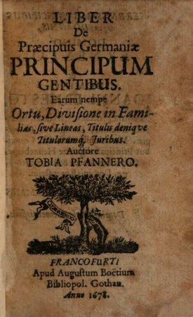 Liber de praecipuis Germaniae principum gentibus : Earum nempe Ortu, Divisione in Familias, sive Lineas, Titulis deniqve Titulorumque Juribus