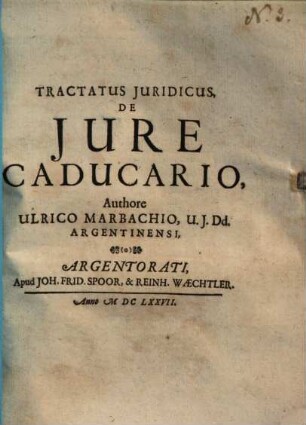 Tractatus juridicus de jure caducario
