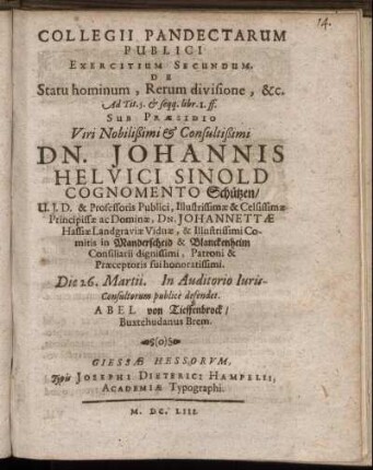 Collegii Pandectarum Publici Exercitium Secundum. De Statu hominum, Rerum divisione, &c. Ad Tit. 5. & seqq. libr. 1. ff.