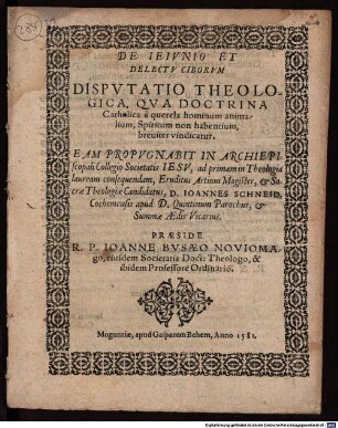 De ieiunio et delectu ciborum disputatio theologica : qua doctrina Catholica a querela hominum animalium, Spiritum non habentium, breviter vindicatur