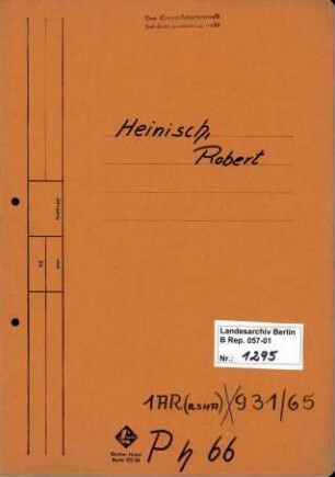 Personenheft Robert Heinisch (*24.07.1894), Kriminalinspektor und SS-Untersturmführer