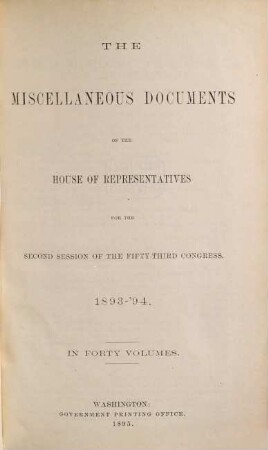 House documents. [455.] 1893/94, Vol. 39,1 = Congress 53, Sess. 2